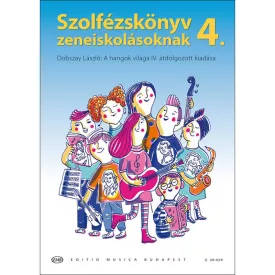 Szolfézskönyv zeneiskolásoknak IV. (Dobszay)