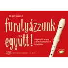 Furulyázzunk együtt! (Béres)