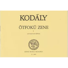 Ötfokú zene I. - 100 Magyar Népdal (Kodály)